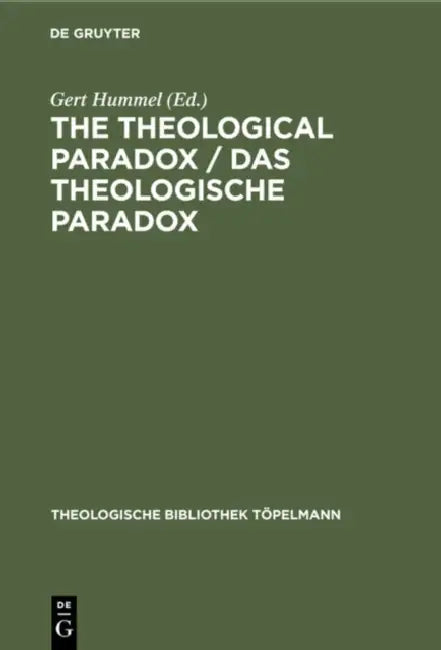 Buy The Theological Paradox / Das Theologische Paradox (English, Gert Hummel) — BookShops.in