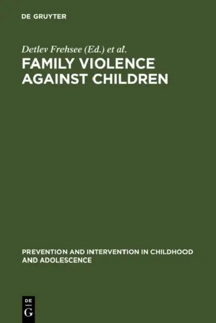 Buy Family Violence Against Children (English, Detlev Frehsee | Wiebke Horn | Kai-D Bussmann) — BookShops.in