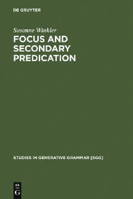 Buy Focus and Secondary Predication (English, Susanne Winkler) β BookShops.in