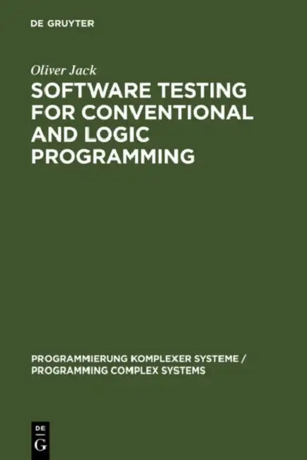 Buy Software Testing for Conventional and Logic Programming (English, Oliver Jack) β BookShops.in