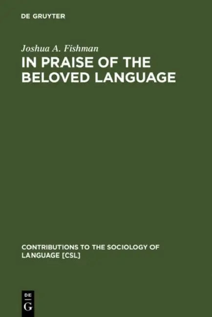 Buy In Praise of the Beloved Language (English, Joshua a. Fishman) — BookShops.in