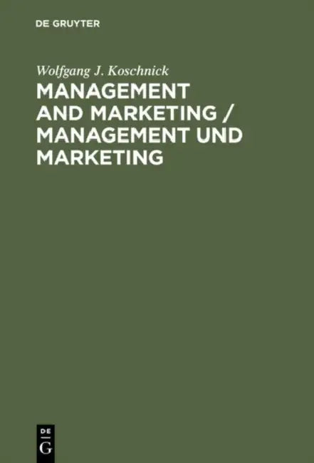 Buy Management and Marketing/Management Und Marketing (English, Wolfgang J. Koschnick) — BookShops.in