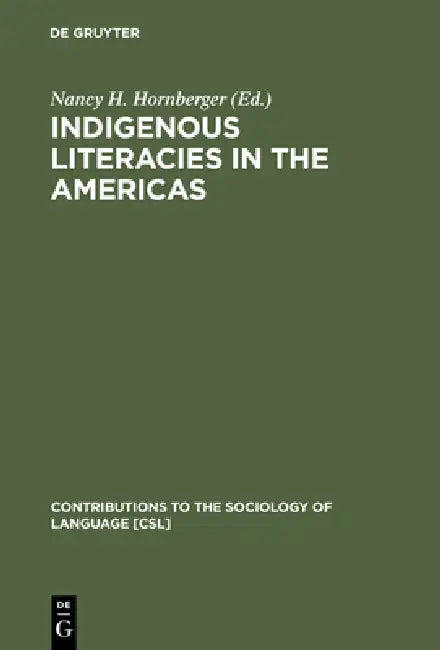 Buy Indigenous Literacies in the Americas (English, Nancy H. Hornberger) — BookShops.in