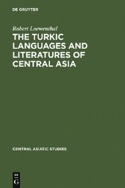 Buy The Turkic Languages and Literatures of Central Asia (English, Rudolf Loewenthal) — BookShops.in