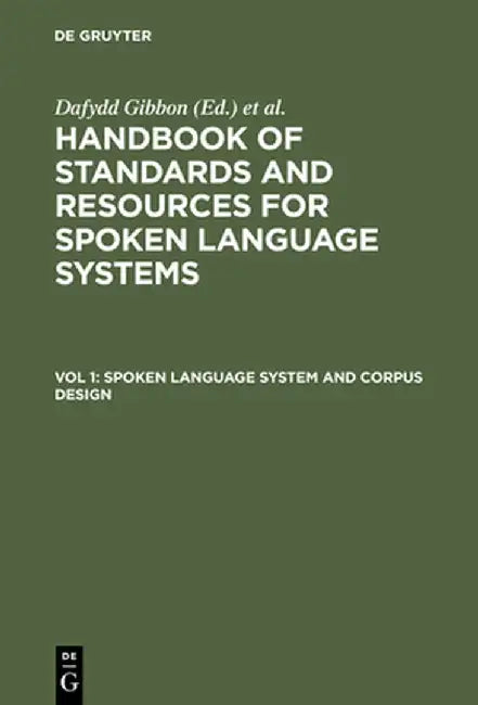 Buy Spoken Language System and Corpus Design (English, Dafydd Gibbon) — BookShops.in