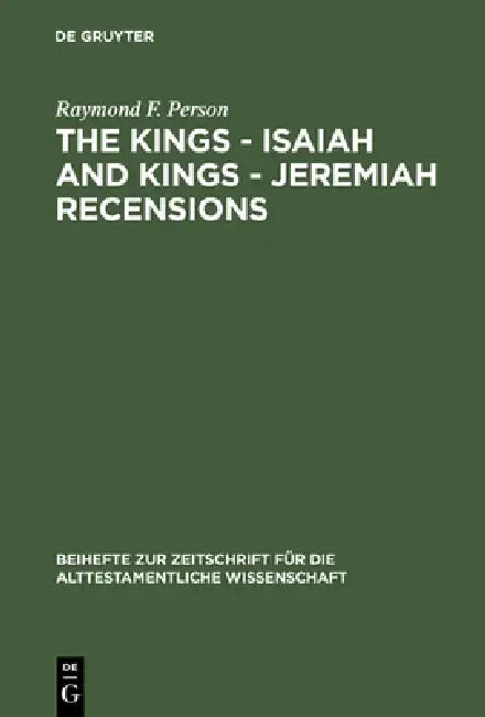 Buy The Kings - Isaiah and Kings - Jeremiah Recensions (English, Raymond F. Person) โ BookShops.in