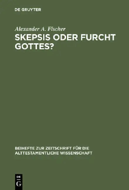 Buy Skepsis Oder Furcht Gottes? (English, Alexander A. Fischer) — BookShops.in