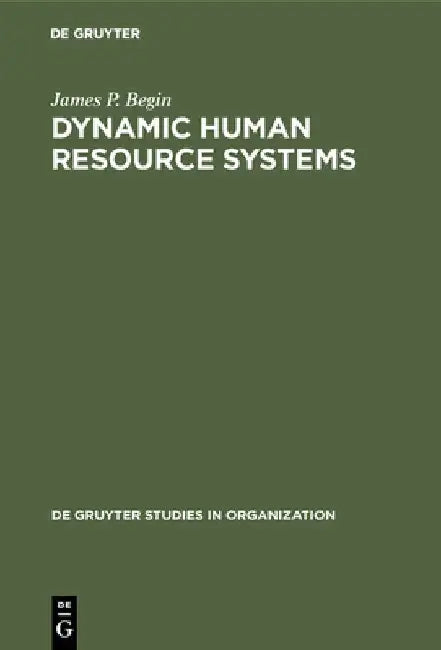 Buy Dynamic Human Resource Systems (English, James P. Begin) โ BookShops.in