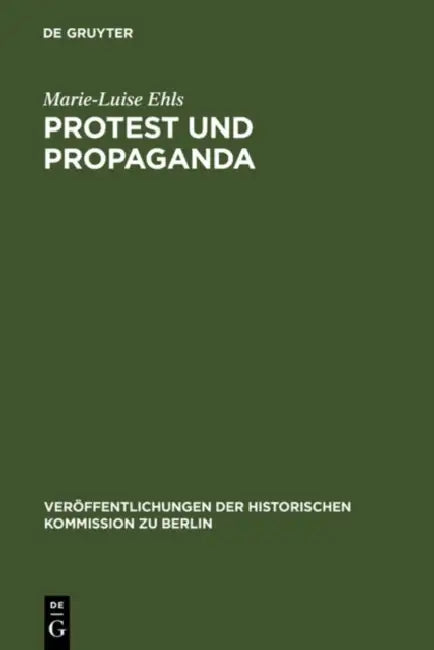 Buy Protest Und Propaganda (English, Marie-Luise Ehls) — BookShops.in