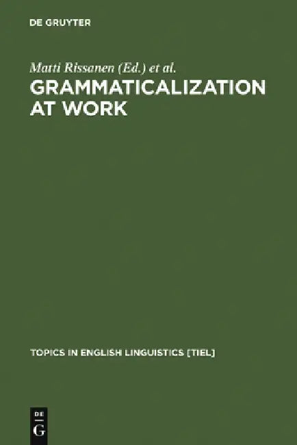 Buy Grammaticalization at Work (English, Matti Rissanen | Merja Kytö | Kirsi Heikkonen) — BookShops.in