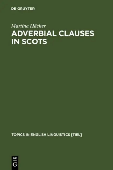 Buy Adverbial Clauses in Scots (English, Martina Häcker) — BookShops.in