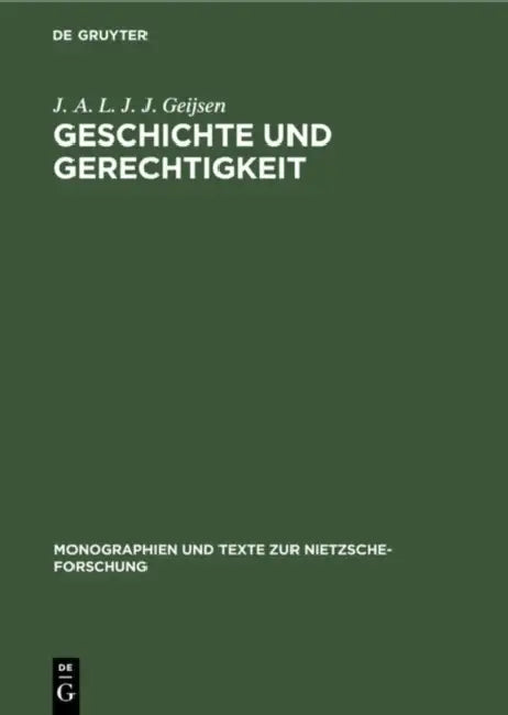 Buy Geschichte Und Gerechtigkeit (English, J. A. L. J. J. Geijsen) — BookShops.in