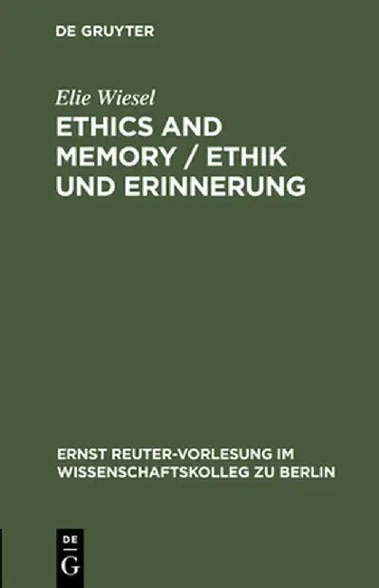 Buy Ethics and Memory / Ethik Und Erinnerung (English, Elie Wiesel) — BookShops.in