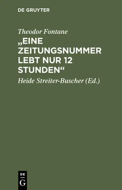 Buy "Eine Zeitungsnummer Lebt Nur 12 Stunden" (English, Theodor Fontane) — BookShops.in