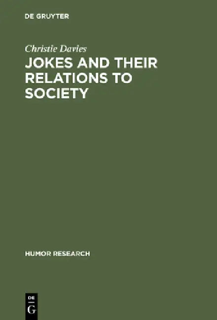 Buy Jokes and Their Relations to Society (English, Christie Davies) — BookShops.in