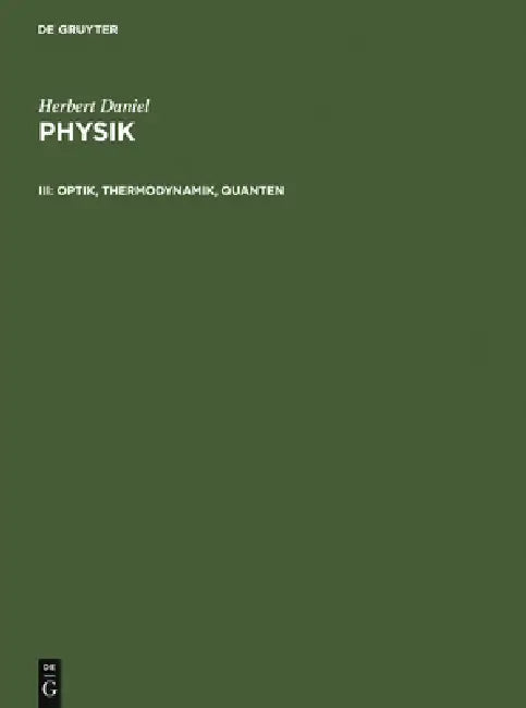 Buy Optik, Thermodynamik, Quanten (English, Herbert Daniel) — BookShops.in