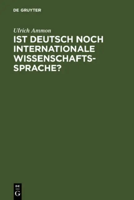 Buy Ist Deutsch noch internationale Wissenschaftssprache? (English, Ulrich Ammon) — BookShops.in