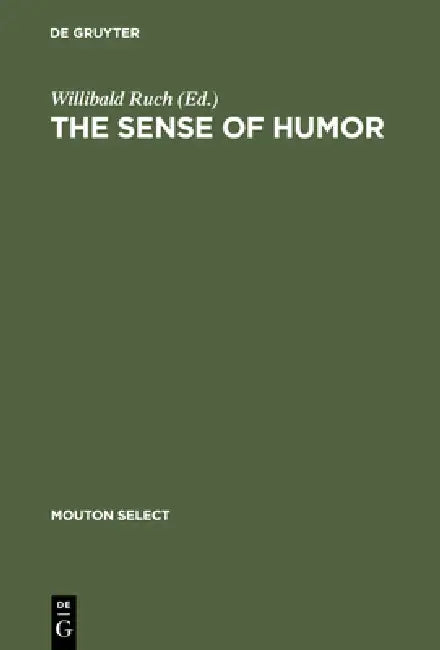 Buy The Sense of Humor (English, Willibald Ruch) — BookShops.in
