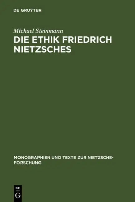 Buy Die Ethik Friedrich Nietzsches (English, Michael Steinmann) — BookShops.in