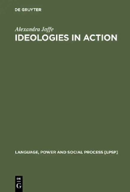 Buy Ideologies in Action (English, Alexandra Jaffe) β BookShops.in