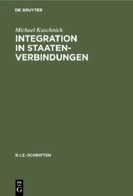 Buy Integration in Staatenverbindungen (English, Michael Kuschnick) — BookShops.in