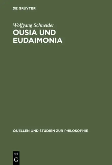 Buy Ousia und Eudaimonia (English, Wolfgang Schneider) — BookShops.in