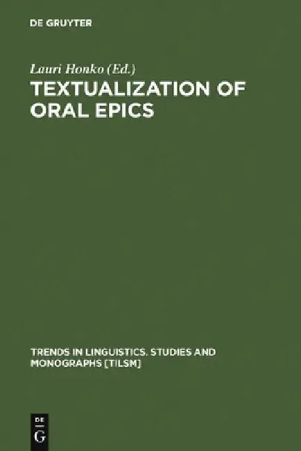 Buy Textualization of Oral Epics (English, Lauri Honko) — BookShops.in