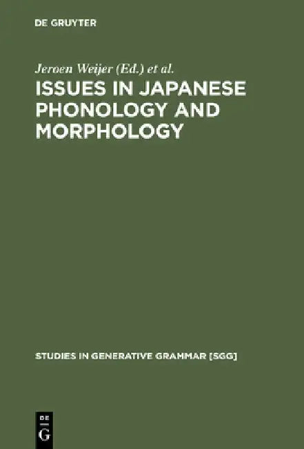 Buy Issues in Japanese Phonology and Morphology (English, Jeroen Weijer) — BookShops.in