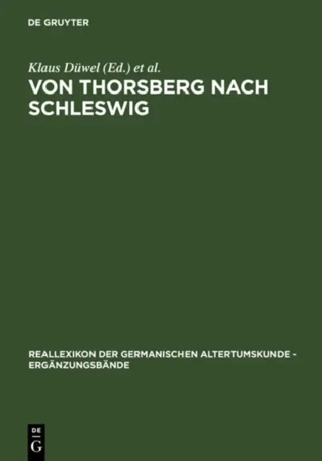 Buy Von Thorsberg nach Schleswig (English, Klaus Düwel | Edith Marold | Christiane Zimmermann) — BookShops.in