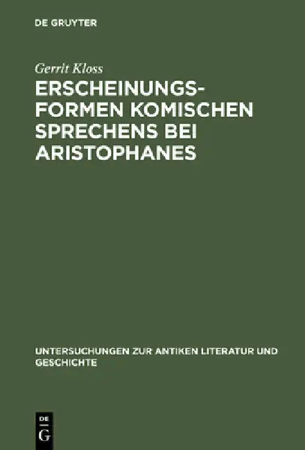 Buy Erscheinungsformen komischen Sprechens bei Aristophanes (English, Gerrit Kloss) — BookShops.in