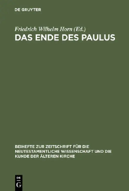 Buy Das Ende des Paulus (English, Friedrich Wilhelm Horn) — BookShops.in