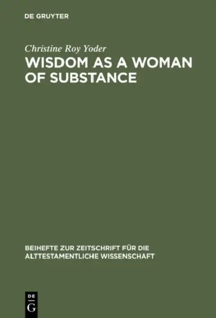 Buy Wisdom as a Woman of Substance (English, Christine Roy Yoder) — BookShops.in