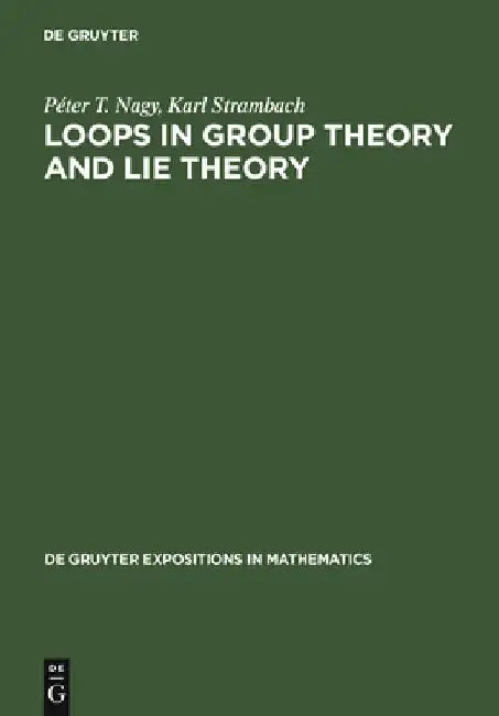 Buy Loops in Group Theory and Lie Theory (English, Péter Nagy) — BookShops.in
