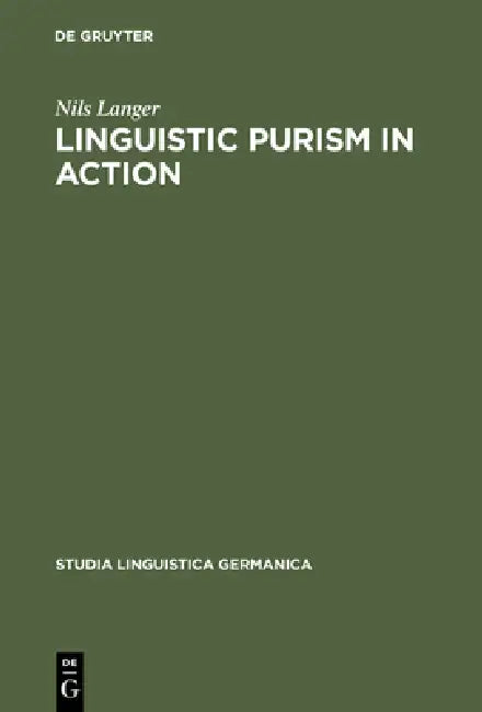 Buy Linguistic Purism in Action (English, Nils Langer) — BookShops.in