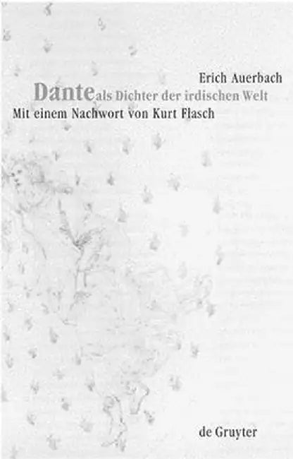 Buy Dante ALS Dichter Der Irdischen Welt (English, Erich Auerbach) — BookShops.in
