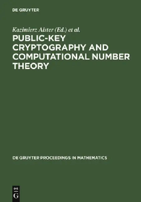 Buy Public-Key Cryptography and Computational Number Theory (English, Kazimierz Alster) — BookShops.in