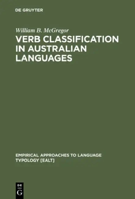 Buy Verb Classification in Australian Languages (English, William B. McGregor) — BookShops.in