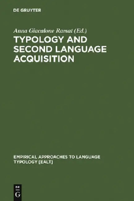 Buy Typology and Second Language Acquisition (English, Anna Giacalone Ramat) — BookShops.in