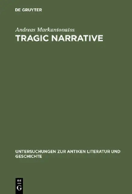 Buy Tragic Narrative (English, Andreas Markantonatos) — BookShops.in