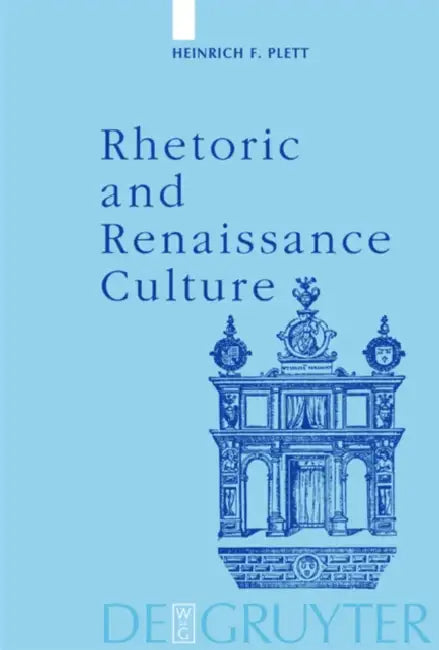 Buy Rhetoric and Renaissance Culture (English, Heinrich F. Plett) — BookShops.in