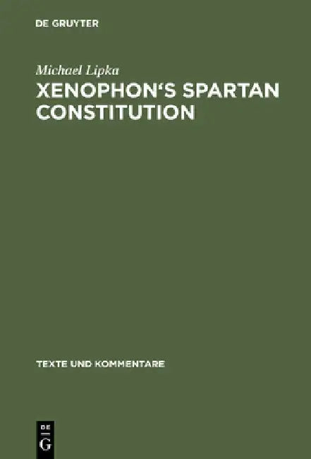 Buy Xenophon's Spartan Constitution (English, Michael Lipka) — BookShops.in