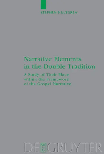Buy Narrative Elements in the Double Tradition (English, Stephen Hultgren) — BookShops.in