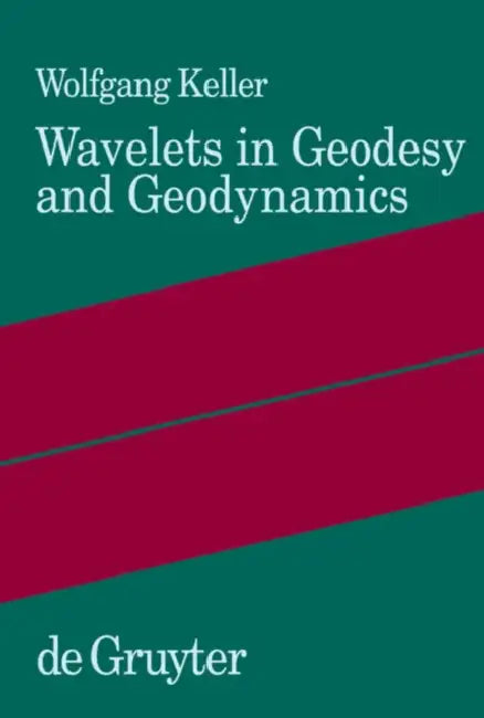 Buy Wavelets in Geodesy and Geodynamics (English, Wolfgang Keller) — BookShops.in