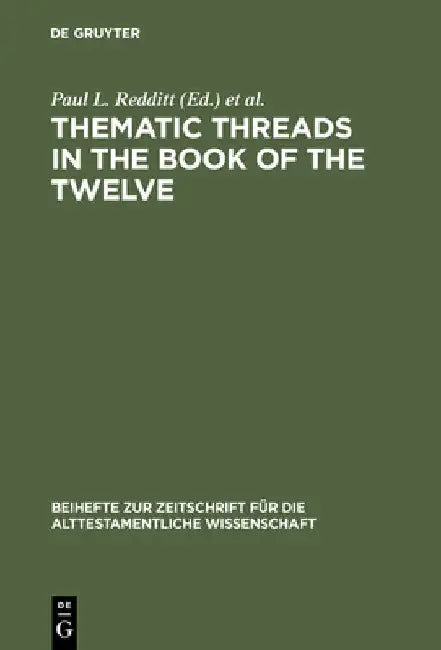 Buy Thematic Threads in the Book of the Twelve (English, Paul L. Redditt) — BookShops.in