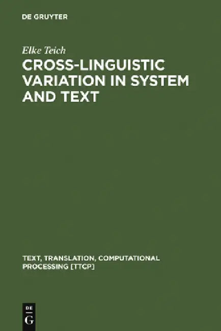 Buy Cross-Linguistic Variation in System and Text (English, Elke Teich) — BookShops.in