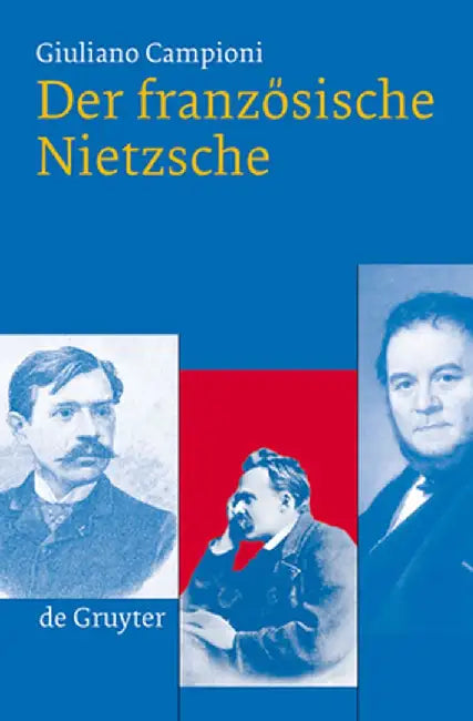 Buy Der Franzosische Nietzsche (English, Giuliano Campioni) β BookShops.in