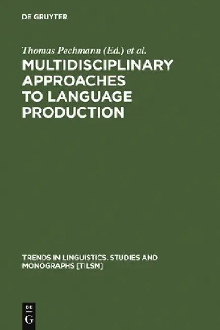 Buy Multidisciplinary Approaches to Language Production (English, Thomas Pechmann) — BookShops.in