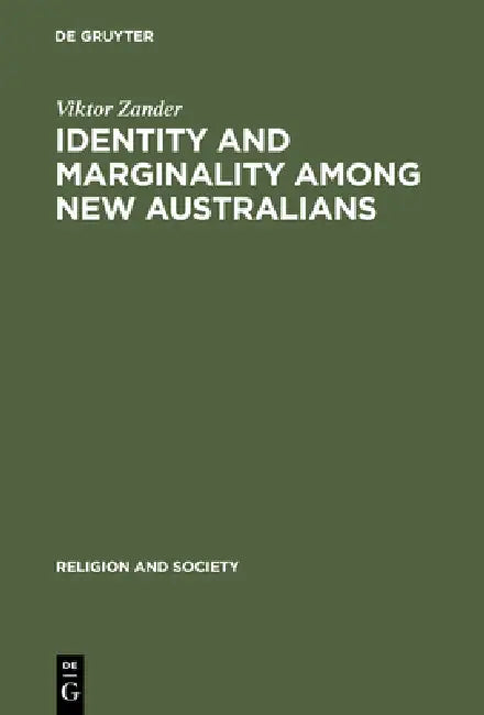 Buy Identity and Marginality Among New Australians (English, Viktor Zander) — BookShops.in