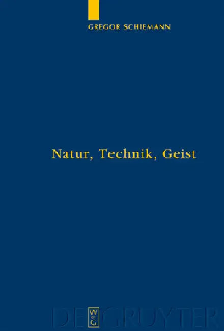 Buy Natur, Technik, Geist (English, Gregor Schiemann) — BookShops.in