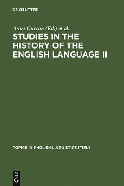 Buy Studies in the History of the English Language II (English, Anne Curzan) — BookShops.in